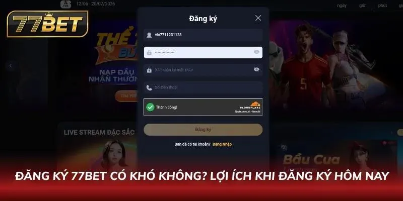 Đăng Ký 77BET Chỉ Trong 60 Giây | Hướng Dẫn Nhận Thưởng Khủng Giao diện sảnh giải trí trực tuyến hiện đại dành cho thành viên mới