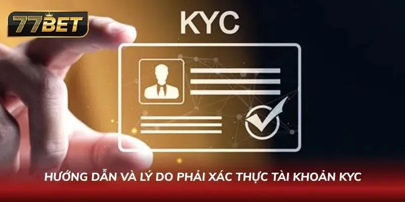 Đăng Ký 77BET Chỉ Trong 60 Giây | Hướng Dẫn Nhận Thưởng Khủng Lợi ích khi xác thực định danh tại nhà cái