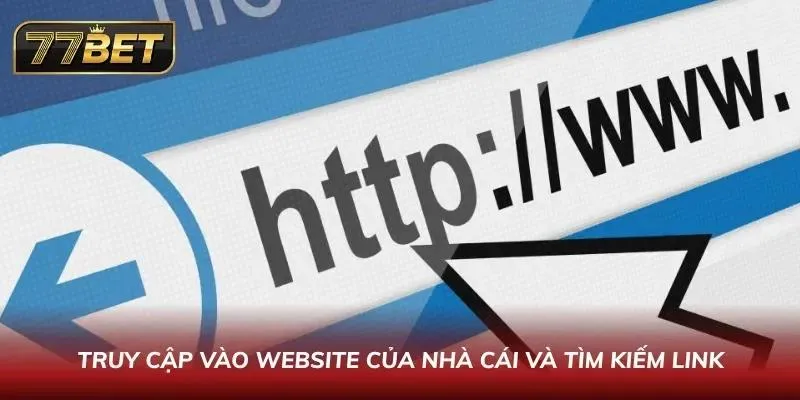 Tải App 77BET APK Mới Nhất 2026 - Hướng dẫn An Toàn Cho Android & IOS Truy cập vào website của nhà cái và tìm kiếm link